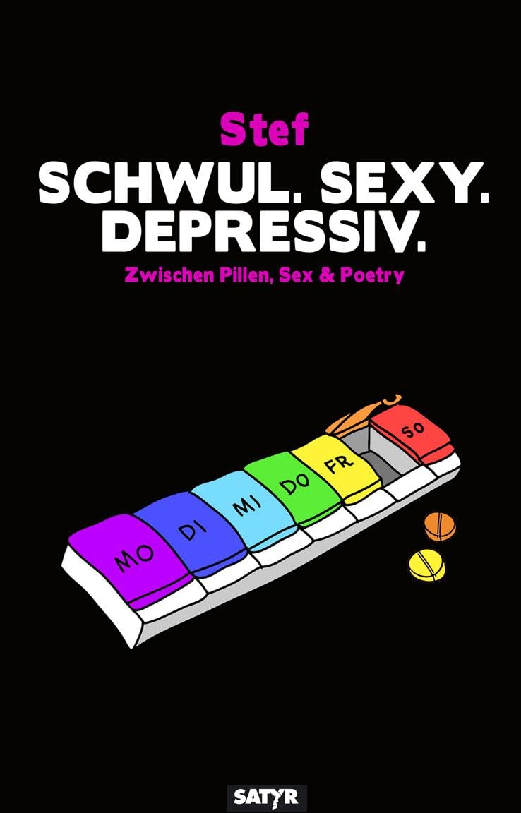 Schwul. Sexy. Depressiv.: Zwischen Pillen, Sex & Poetry - General