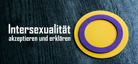 Wie können intersexuelle Menschen ihre Identität akzeptieren und erklären? - General