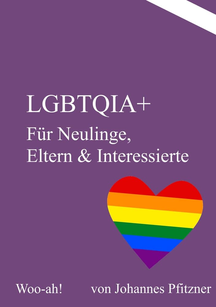 LGBTQIA+: Für Neulinge, Eltern & Interessierte - General