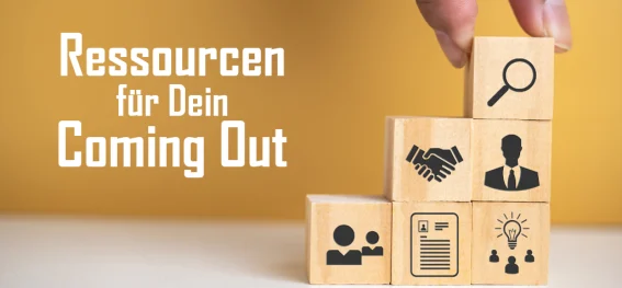 Welche Ressourcen stehen für Menschen beim Coming Out zur Verfügung? - General